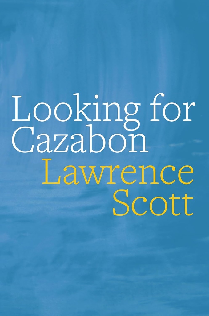 Looking for Cazabon - Lawrence Scott