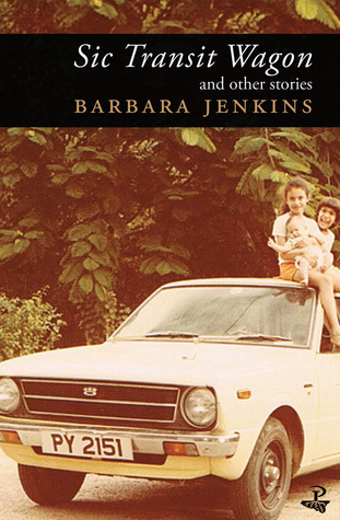Sic Transit Wagon - Barbara Jenkins