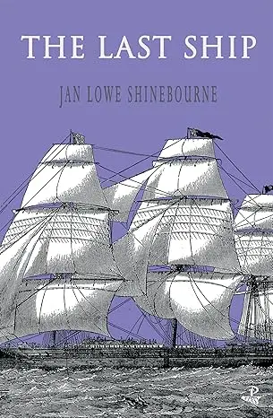 The Last Ship - Jan Lowe Shinebourne