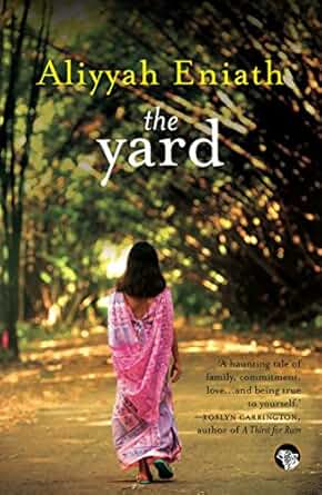 The Yard - Aliyyah Eniath