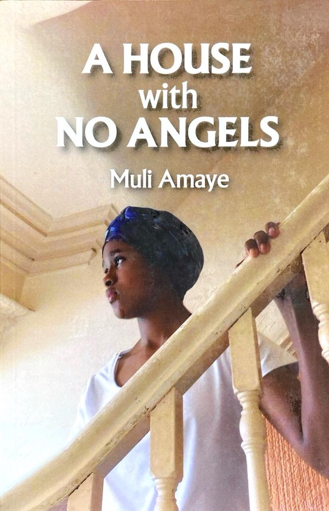 A House with No Angels - Muli Amaye