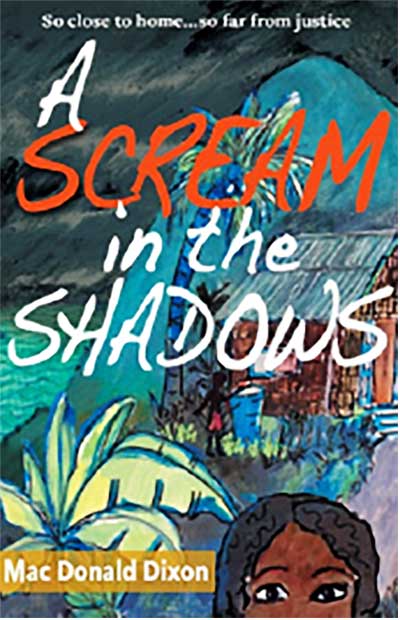 A Scream in the Shadows - Mac Donald Dixon