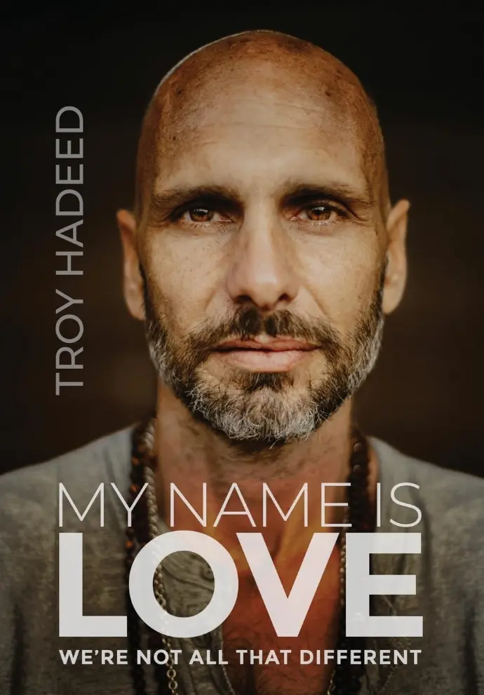 My Name Is Love: We're Not All That Different  (p/b) - Troy Hadeed