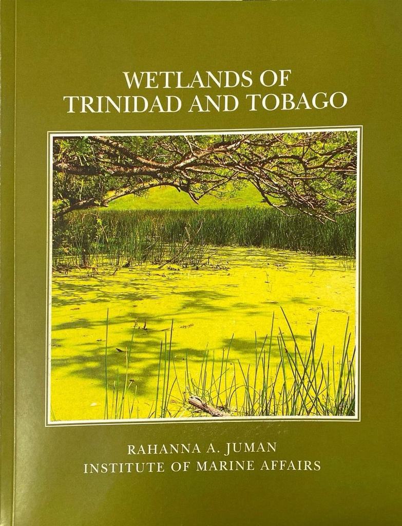 Wetlands of Trinidad and Tobago- Rahanna A. Juman
