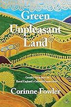 Green Unpleasant Land- Corinne Fowler