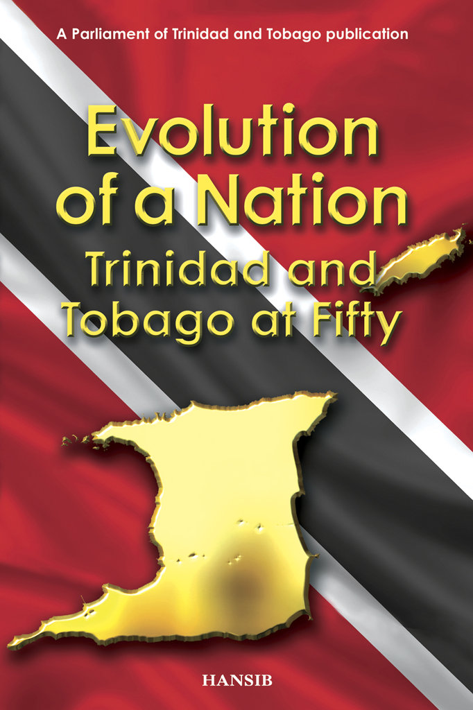 Evolution of a Nation : Trinidad and Tobago at Fifty