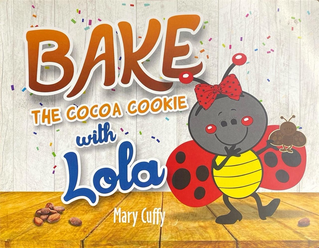 Bake the Cocoa Cookie with Lola Colouring Book - Mary Cuffy