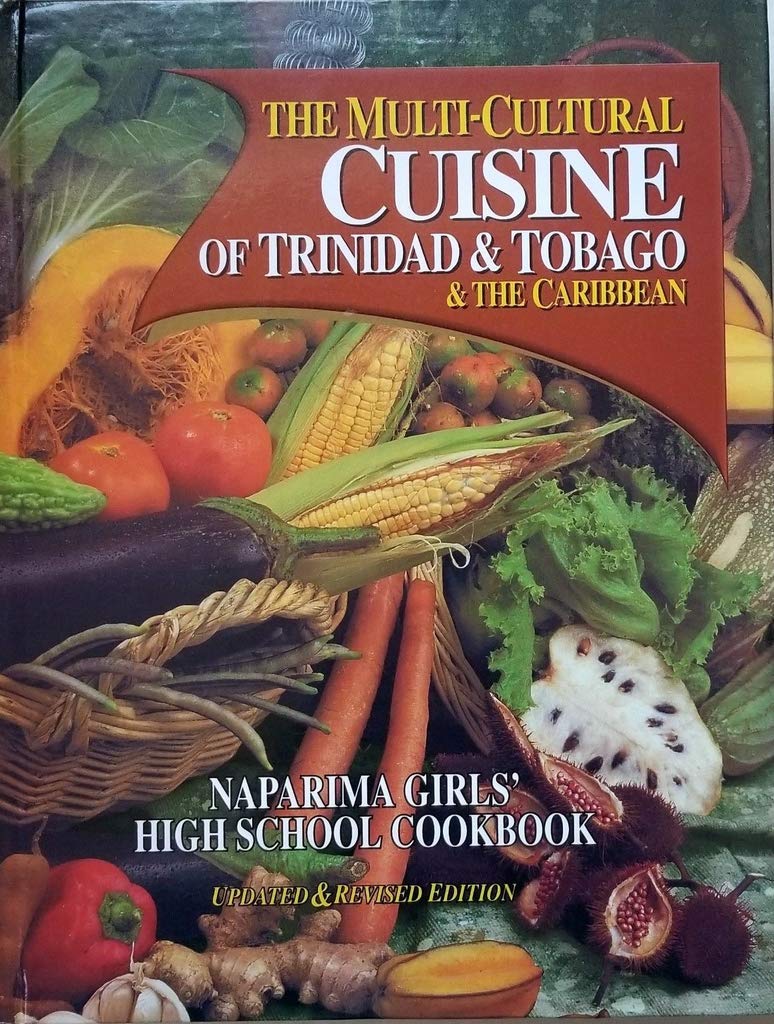 Multicultural Cuisine Naparima Girls' High School Cookbook (p/b)