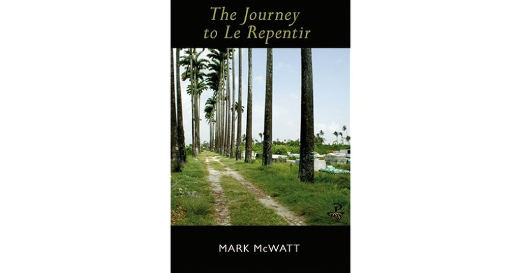 The Journey to Le Repentir - Mark McWatt