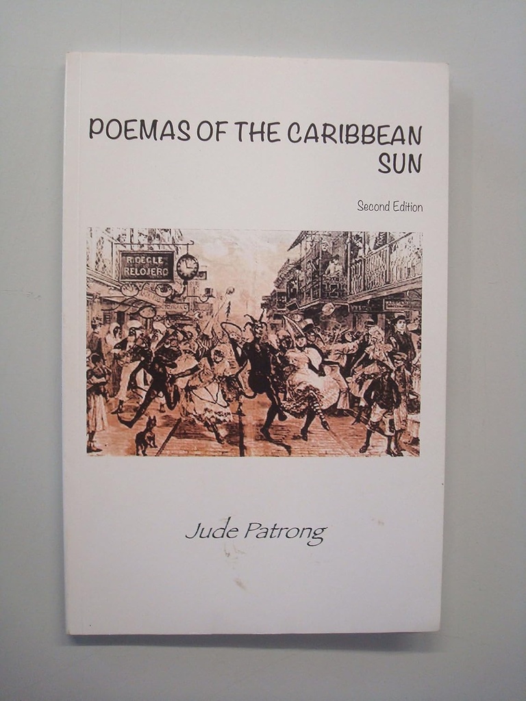 Poemas of the Caribbean Sun - Jude Patrong