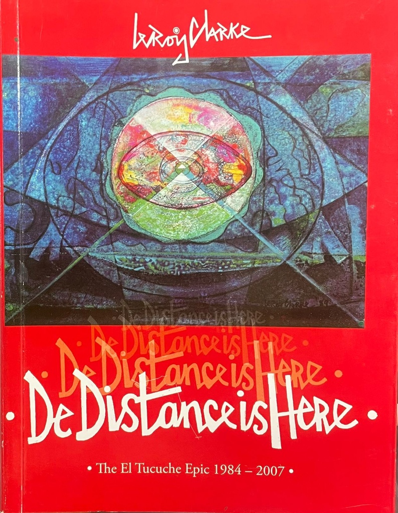 De distance is here : the El Tucuche poems, 1984-2007 (p/b) 