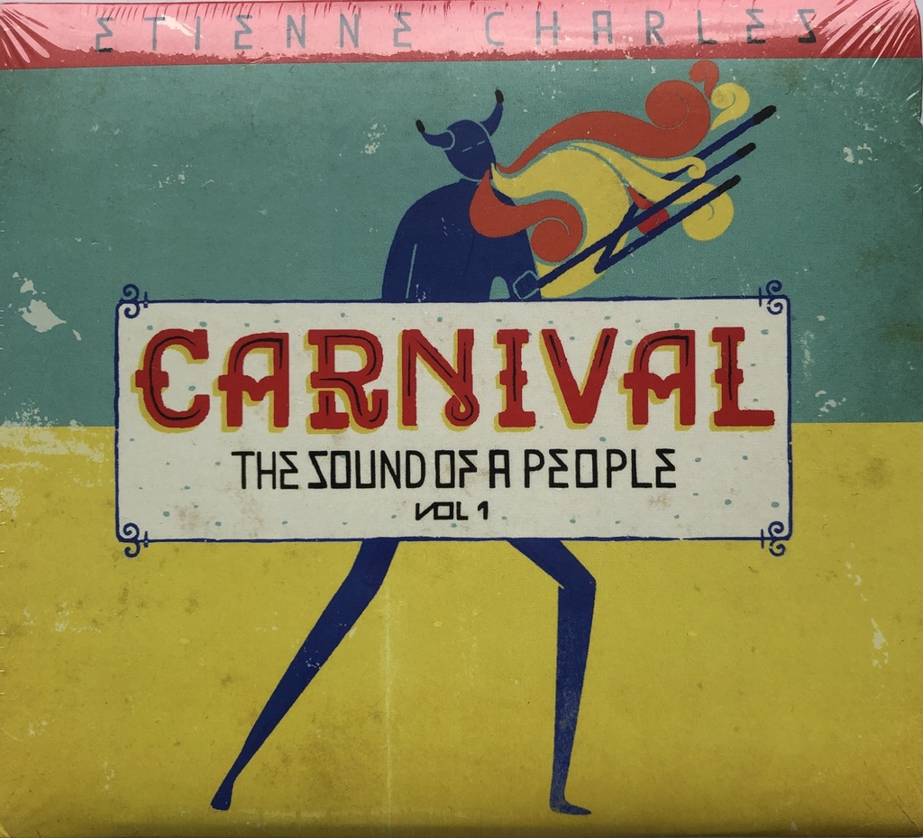 Carnival: The Sound of the People Vol 1 CD - Etienne Charles
