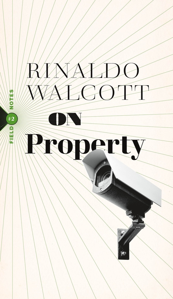 On Property: Policing, Prisons, and the Call for Abolition - Rinaldo Walcott