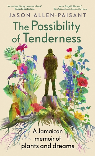 The Possibility of Tenderness - Jason Allen-Paisant