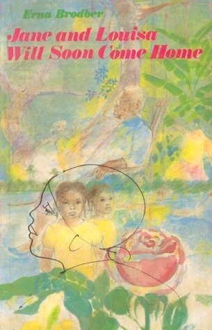 Jane and Louisa Will Soon Come Home- Erna Brodber