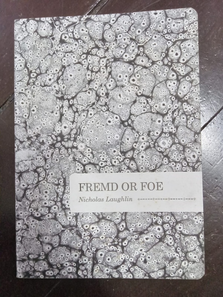 Fremd or Foe - Nicholas Laughlin