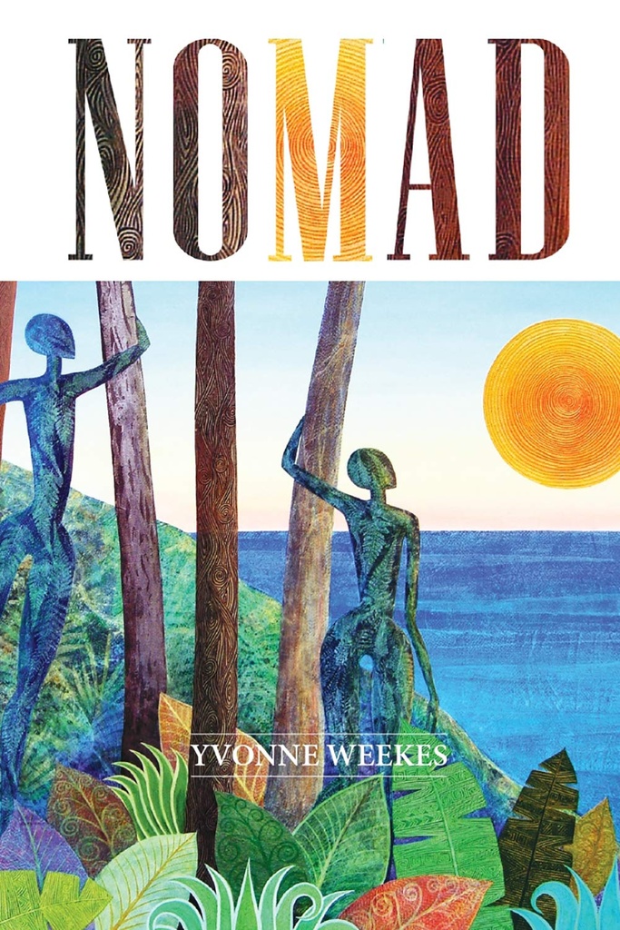 Nomad - Yvonne Weekes