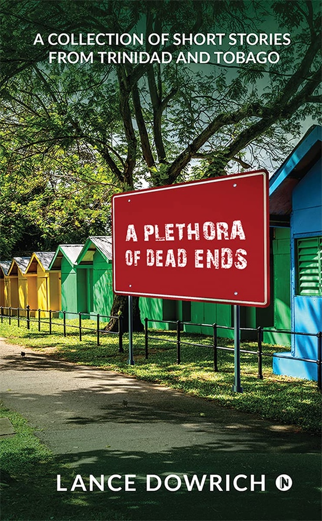 A Plethora of Dead Ends - Lance Dowrich
