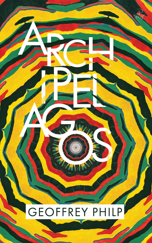 Archipelagos - Geoffrey Philp