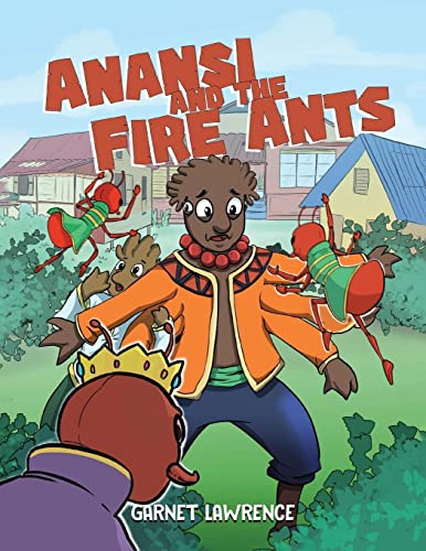 Anansi and the Fire Ants - Garnet Lawrence