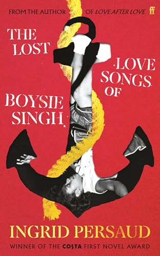 The Lost Love Songs of Boysie Singh (p/b) -  Ingrid Persaud