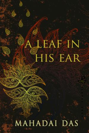 A Leaf in His Ear - Mahadai Das
