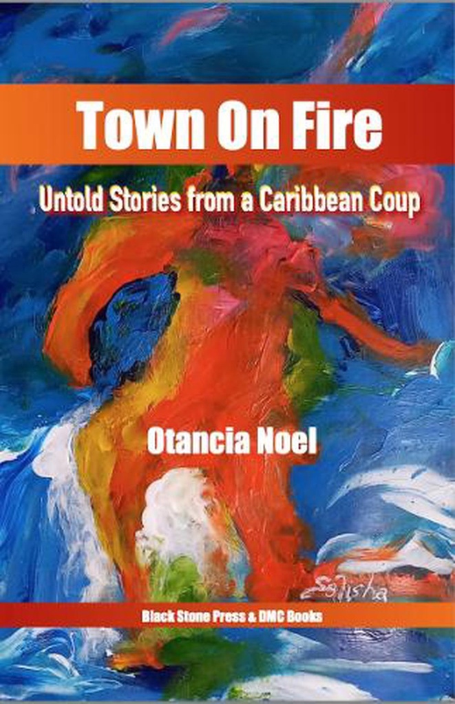 Town on Fire - Otancia Noel