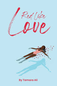 Red Like Love - Tamara Ali