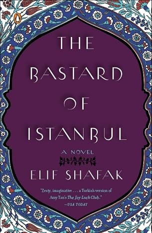 The Bastard of Istanbul - Elif Shafak