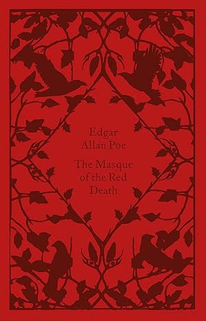 The Masque of the Red Death - Edgar Allen Poe