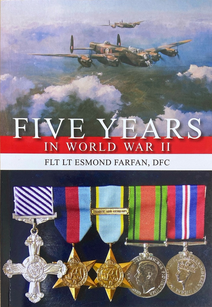 Five Years in World War II - Flt Lt Esmond Farfan