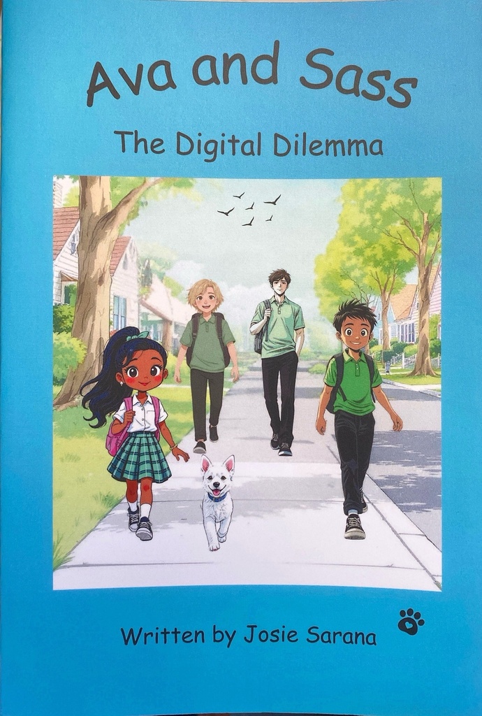 Ava and Sass The Digital Dilemma - Josie Sarana