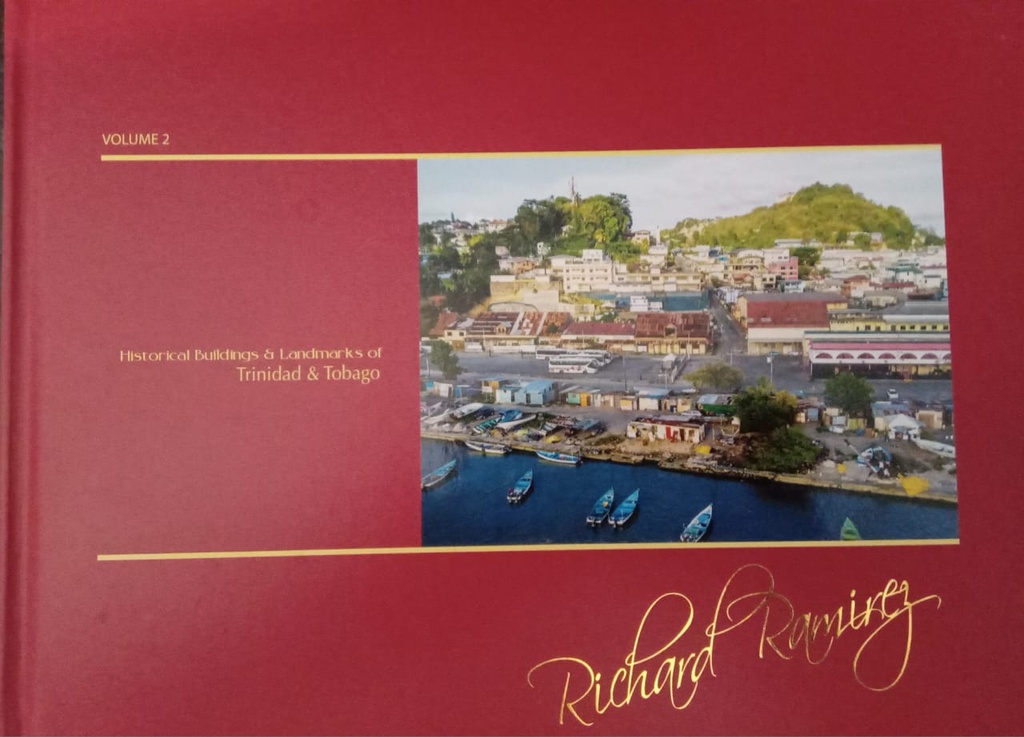 Historic Buildings and Landmarks of Trinidad and Tobago - Vol.2 