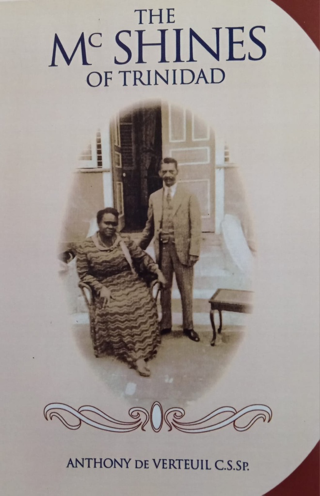 The McShines of Trinidad -  Anthony De Verteuil