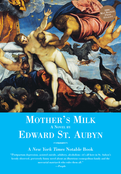 Mother's Milk - Edward  St. Aubyn