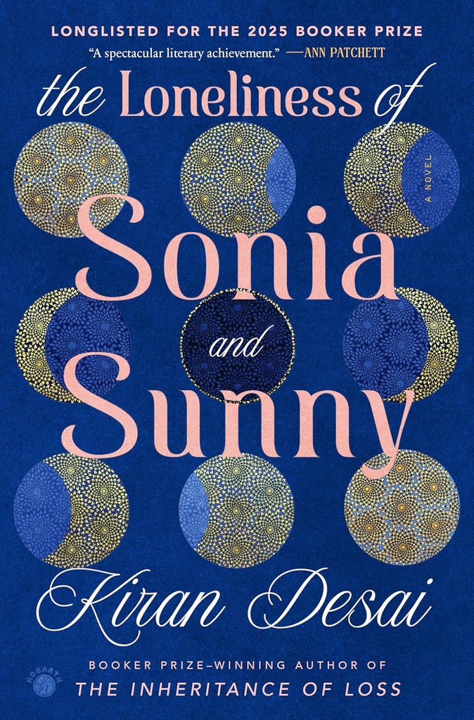 The Loneliness of Sonia and Sunny - Kiran Desai