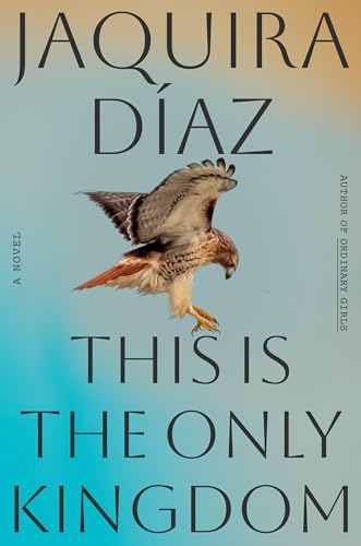This is the Only Kingdom - Jaquira Diaz