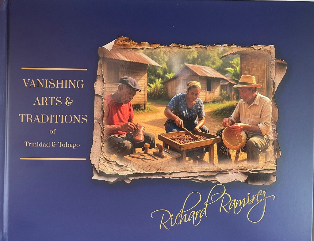 Vanishing Arts & Traditions of Trinidad and Tobago - Richard Ramirez