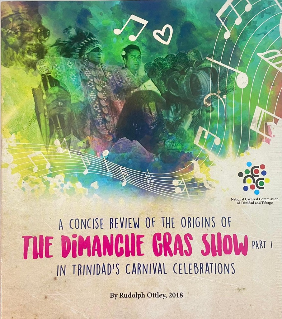 A Concise Review of the Origins of The Dimanche Gras Show - Rudolph Ottley