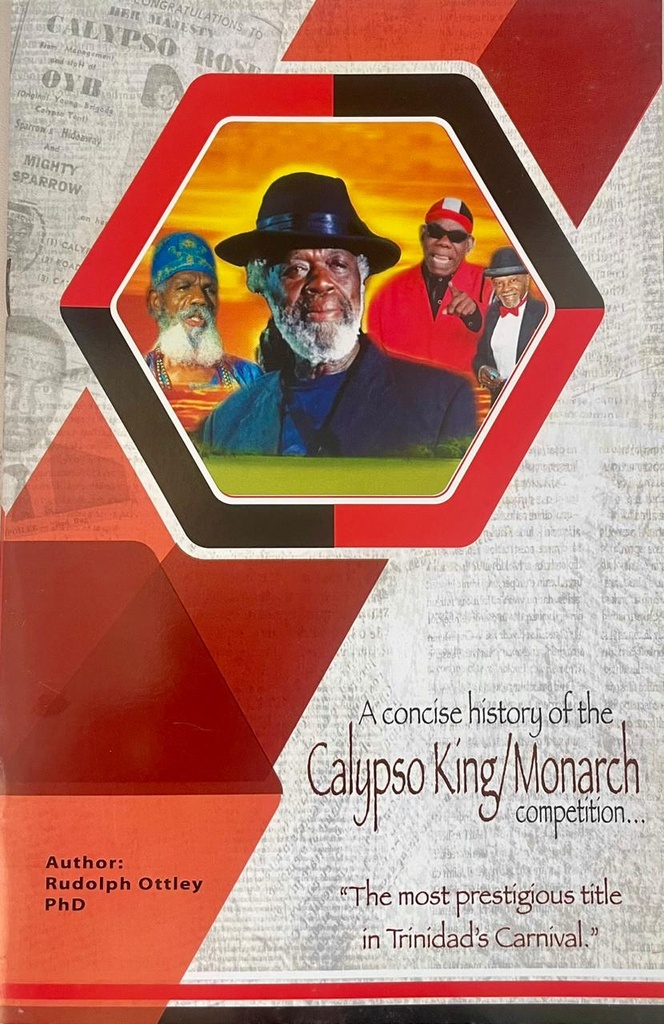 A Concise History of the Calypso King/Monarch competition - Rudolph Ottley