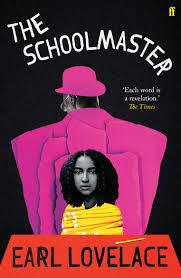 Schoolmaster - Earl Lovelace