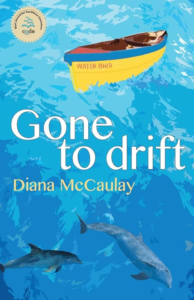 Gone to Drift- Diana McCaulay