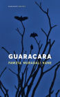 Guaracara - Fawzia Muradali Kane