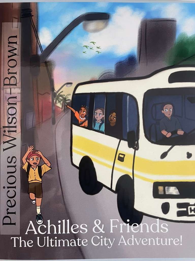 Achilles & Friends: The Ultimate City Adventure! - Precious Wilson-Brown