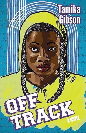 Off Track - Tamika Gibson