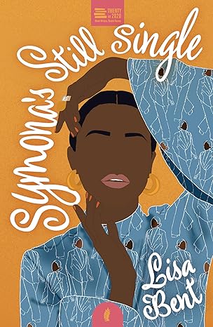 Symona's Still Single (Twenty in 2020) - Lisa Bent