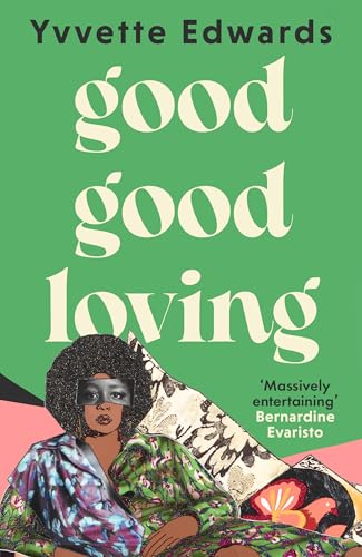 Good Good Loving - Yvette Edwards