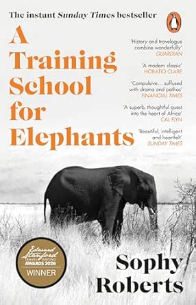 A Training School for Elephants: - Sophy Roberts