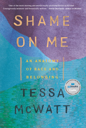 Shame on Me -  Tessa McWatt