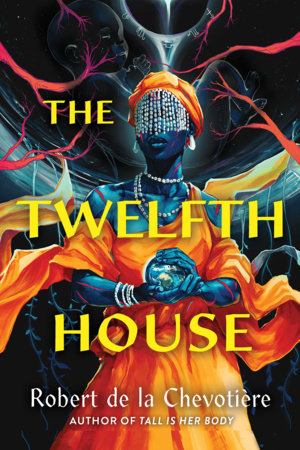 The Twelfth House - Robert de la Chevotiere